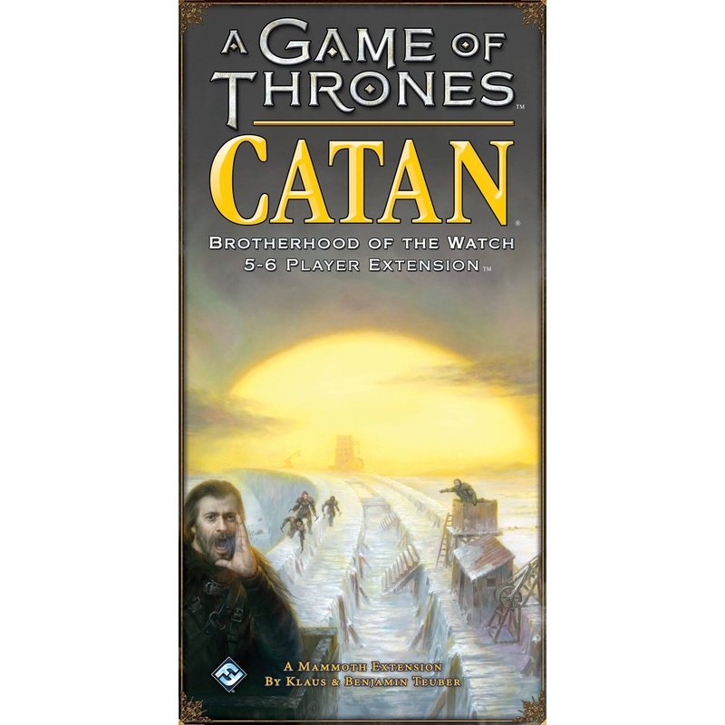 A Game of Thrones: Catan  Brotherhood of the Watch: 5-6 Player Extension